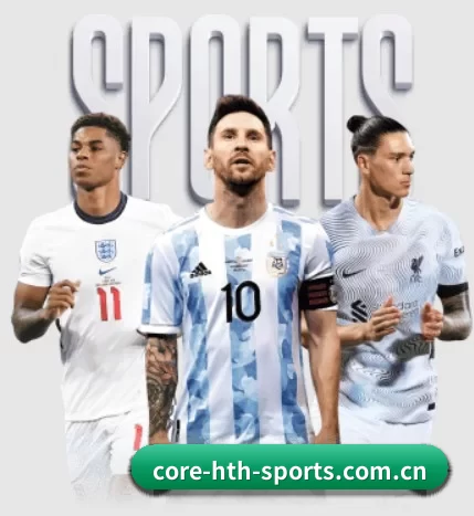 core-hth-sports.com.cn APP